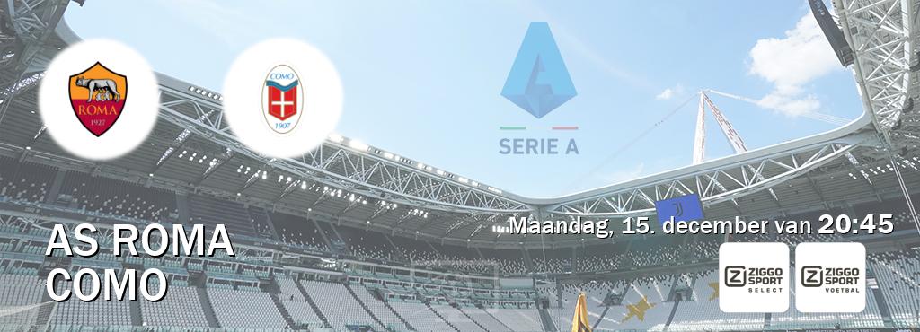 Wedstrijd tussen AS Roma en Como live op tv bij Ziggo Sport 2, Ziggo Sport (maandag, 15. december van 20:45). Wedstrijd tussen AS Roma en Como live op tv bij Ziggo Sport 2, Ziggo Sport (maandag, 15. december van 20:45).