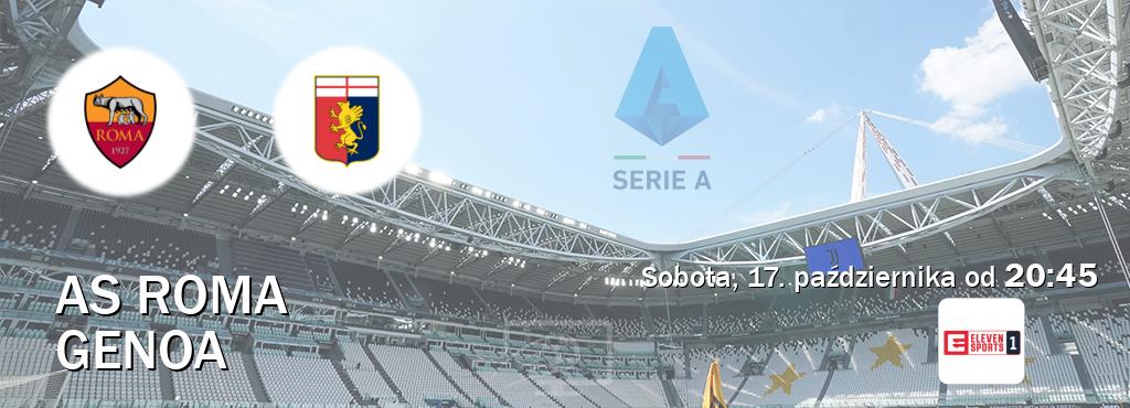 Gra między AS Roma i Genoa transmisja na żywo w Eleven Sport 1 (sobota, 17. października od 20:45). Gra między AS Roma i Genoa transmisja na żywo w Eleven Sport 1 (sobota, 17. października od 20:45).