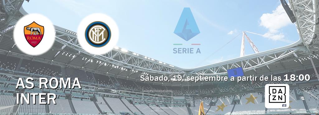 El partido entre AS Roma y Inter será retransmitido por DAZN España (sábado, 19. septiembre a partir de las 18:00). El partido entre AS Roma y Inter será retransmitido por DAZN España (sábado, 19. septiembre a partir de las 18:00).