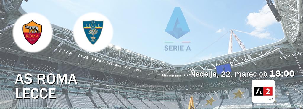 AS Roma in Lecce v živo na Arena Sport 2. Prenos tekme bo v nedelja, 22. marec ob  18:00