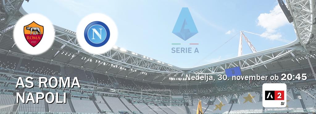 AS Roma in Napoli v živo na Arena Sport 2. Prenos tekme bo v nedelja, 30. november ob 20:45 AS Roma in Napoli v živo na Arena Sport 2. Prenos tekme bo v nedelja, 30. november ob 20:45