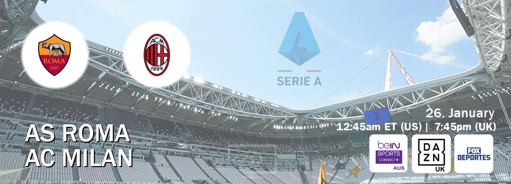 You can watch game live between AS Roma and AC Milan on beIN Sports Connect(AU), DAZN UK(UK), Fox Deportes(US).