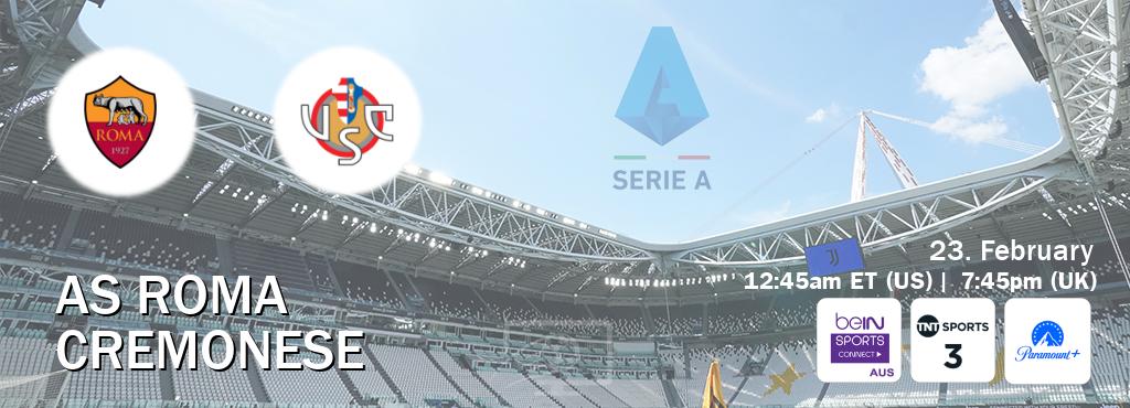 You can watch game live between AS Roma and Cremonese on beIN Sports Connect(AU), TNT Sports 3(UK), Paramount+(US).