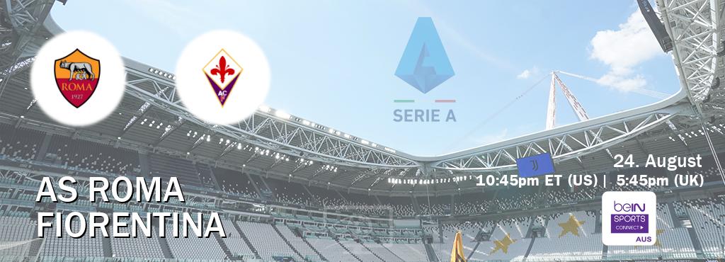 You can watch game live between AS Roma and Fiorentina on beIN Sports Connect(AU).