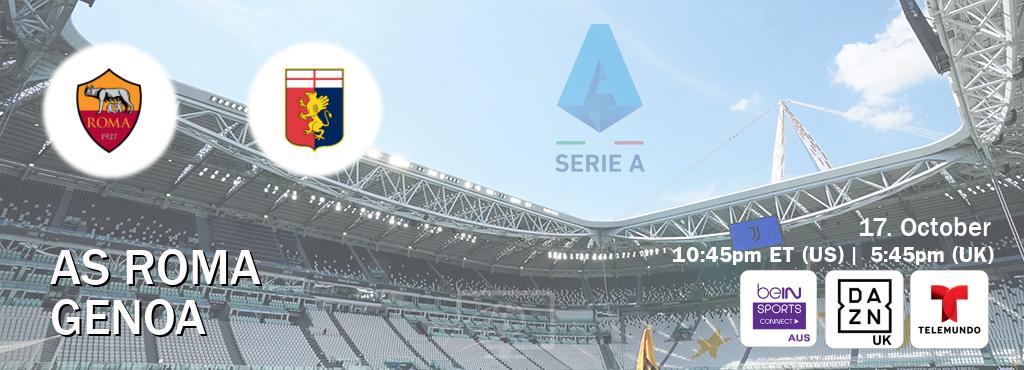 You can watch game live between AS Roma and Genoa on beIN Sports Connect(AU), DAZN UK(UK), Telemundo(US).
