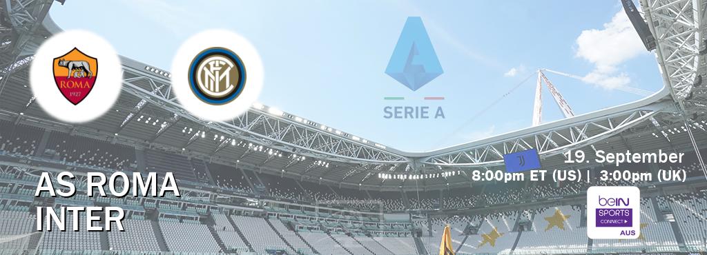 You can watch game live between AS Roma and Inter on beIN Sports Connect(AU).