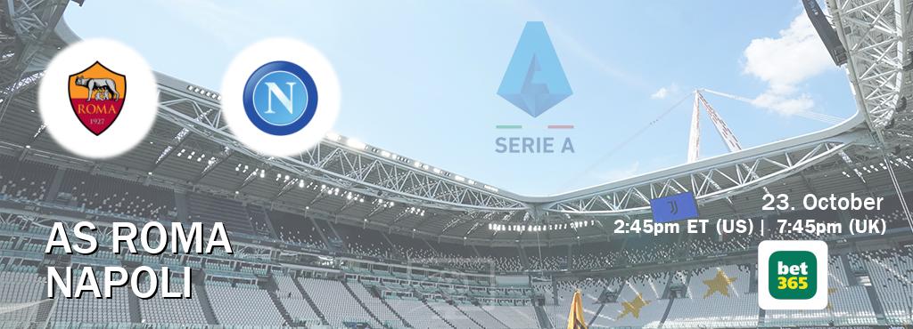 You can watch game live between AS Roma and Napoli on bet365.
