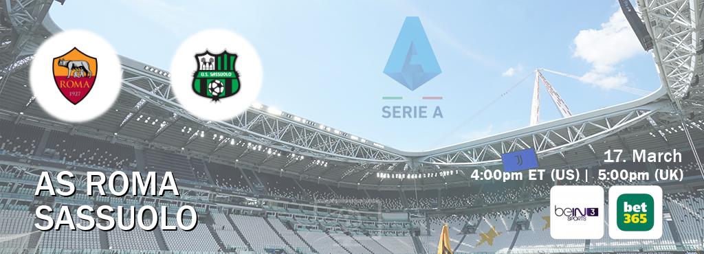 You can watch game live between AS Roma and Sassuolo on beIN SPORTS 3(AU) and bet365(UK).