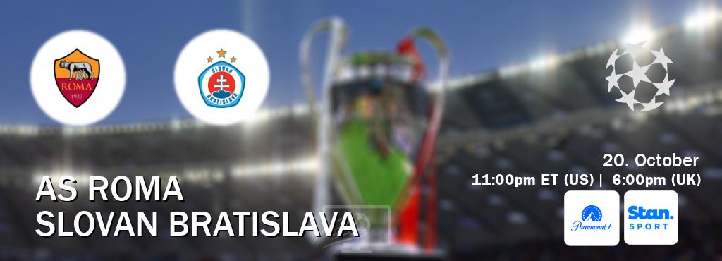 You can watch game live between AS Roma and Slovan Bratislava on Paramount+(US) and Stan Sport(AU).
