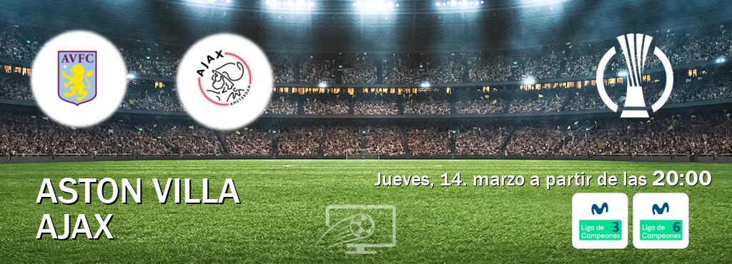 El partido entre Aston Villa y Ajax será retransmitido por Movistar Liga de Campeones 3 y Movistar Liga de Campeones 6  (jueves, 14. marzo a partir de las  20:00).