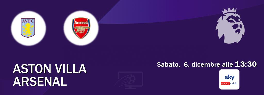 Il match Aston Villa - Arsenal sarà trasmesso in diretta TV su Sky Sport Calcio (ore 13:30) Il match Aston Villa - Arsenal sarà trasmesso in diretta TV su Sky Sport Calcio (ore 13:30)