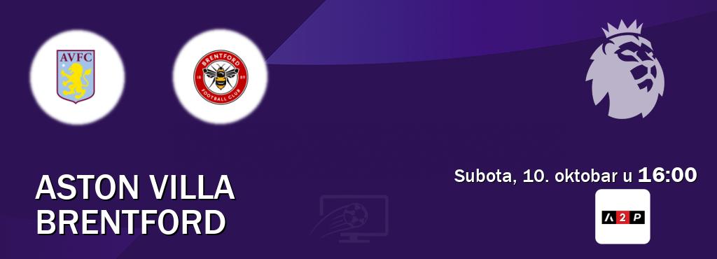 Izravni prijenos utakmice Aston Villa i Brentford pratite uživo na Arena Premium 2 (subota, 10. oktobar u 16:00). Izravni prijenos utakmice Aston Villa i Brentford pratite uživo na Arena Premium 2 (subota, 10. oktobar u 16:00).