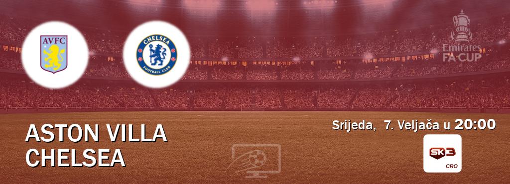 Izravni prijenos utakmice Aston Villa i Chelsea pratite uživo na Sportklub 3 (Srijeda,  7. Veljača u  20:00).