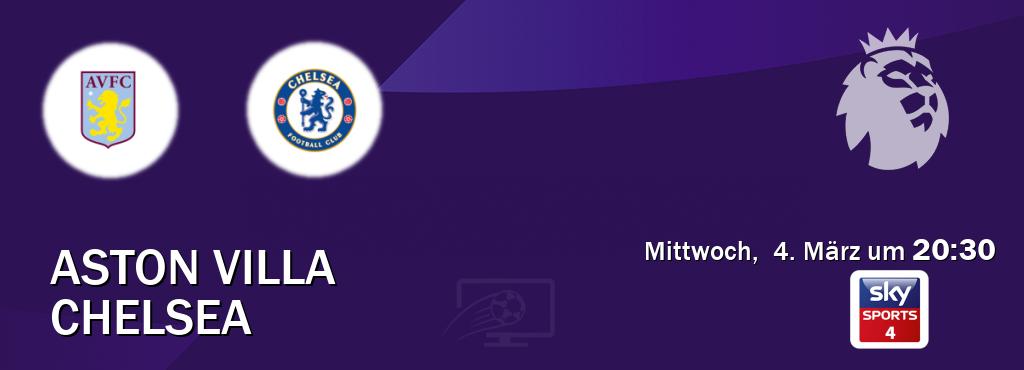 Das Spiel zwischen Aston Villa und Chelsea wird am Mittwoch,  4. März um  20:30, live vom Sky Sport 4 übertragen.