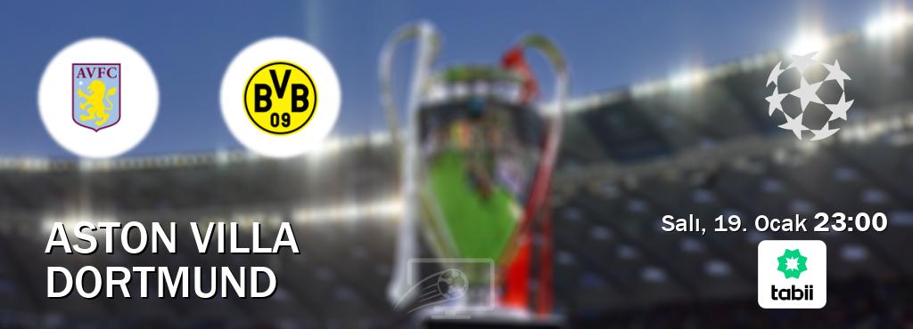 Karşılaşma Aston Villa - Dortmund Tabii'den canlı yayınlanacak (Salı, 19. Ocak  23:00).