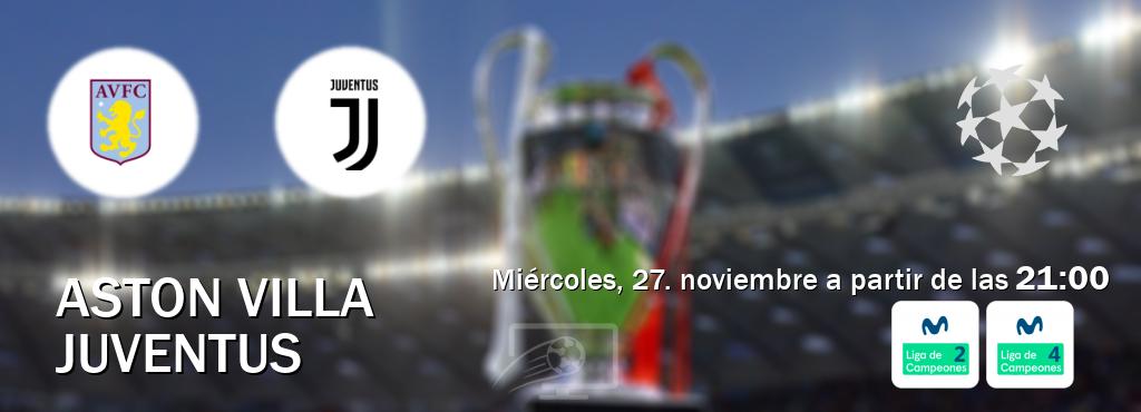 El partido entre Aston Villa y Juventus será retransmitido por Movistar Liga de Campeones 2 y Movistar Liga de Campeones 4 (miércoles, 27. noviembre a partir de las  21:00).