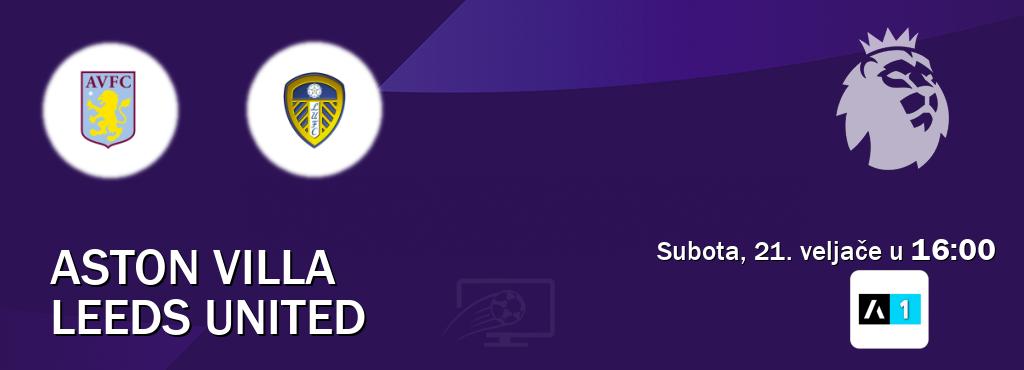 Izravni prijenos utakmice Aston Villa i Leeds United pratite uživo na Arena Sport 1 (subota, 21. veljače u  16:00).