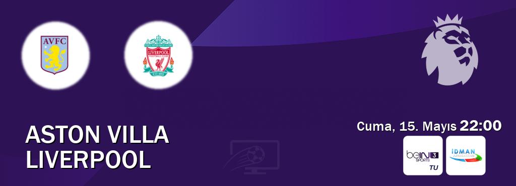 Karşılaşma Aston Villa - Liverpool beIN SPORTS 3 ve Idman TV'den canlı yayınlanacak (Cuma, 15. Mayıs  22:00).