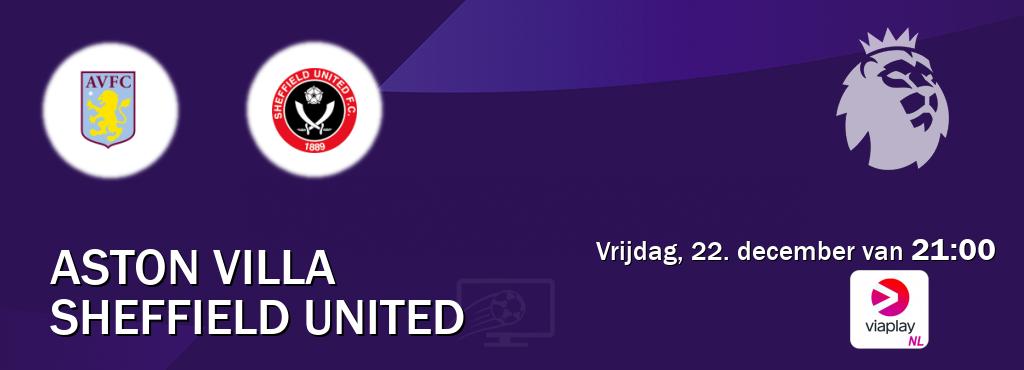 Wedstrijd tussen Aston Villa en Sheffield United live op tv bij Viaplay Nederland (vrijdag, 22. december van  21:00).