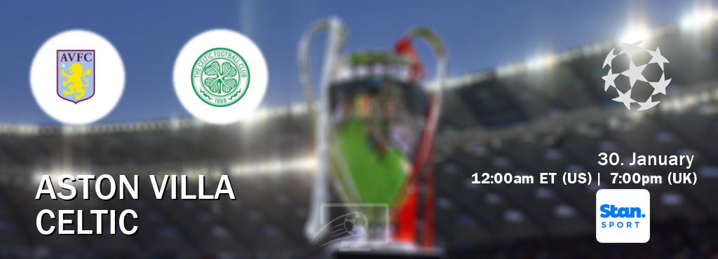 You can watch game live between Aston Villa and Celtic on Stan Sport(AU).