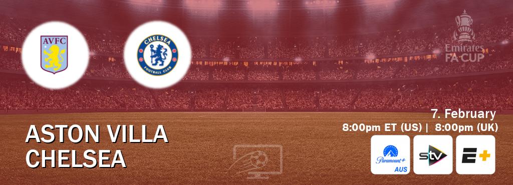 You can watch game live between Aston Villa and Chelsea on Paramount+ Australia(AU), STV(UK), ESPN+(US).
