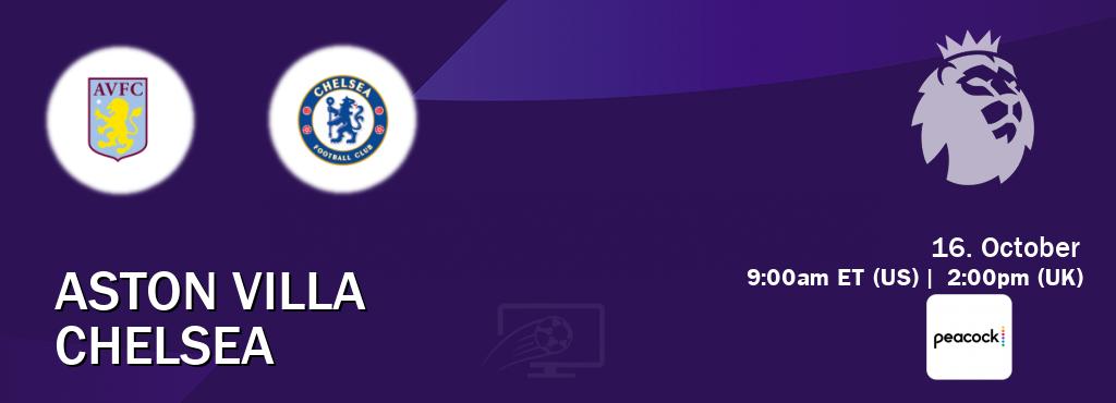 You can watch game live between Aston Villa and Chelsea on Peacock.