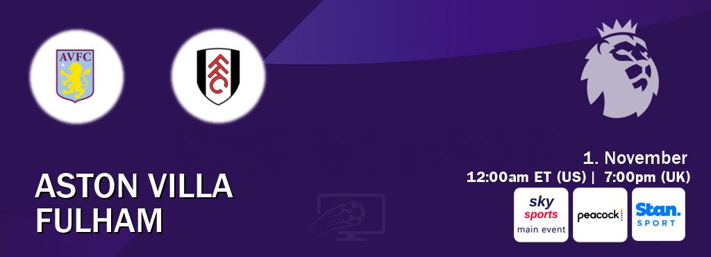 You can watch game live between Aston Villa and Fulham on Sky Sports Main Event(UK), Peacock(US), Stan Sport(AU). You can watch game live between Aston Villa and Fulham on Sky Sports Main Event(UK), Peacock(US), Stan Sport(AU).