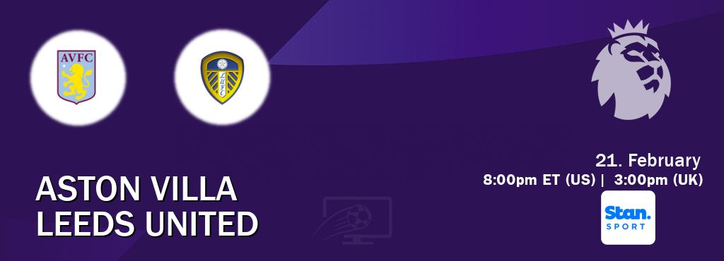 You can watch game live between Aston Villa and Leeds United on Stan Sport(AU). You can watch game live between Aston Villa and Leeds United on Stan Sport(AU).