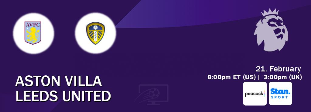 You can watch game live between Aston Villa and Leeds United on Peacock(US) and Stan Sport(AU). You can watch game live between Aston Villa and Leeds United on Peacock(US) and Stan Sport(AU).