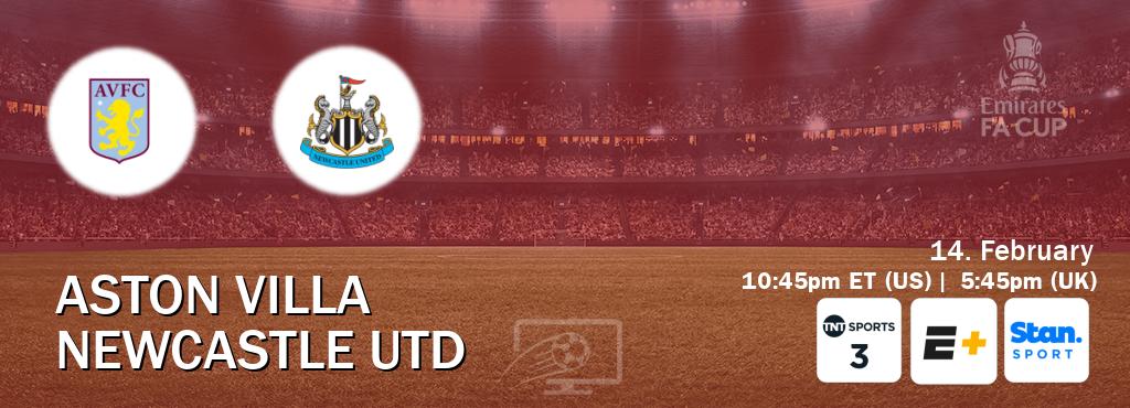 You can watch game live between Aston Villa and Newcastle Utd on TNT Sports 3(UK), ESPN+(US), Stan Sport(AU).