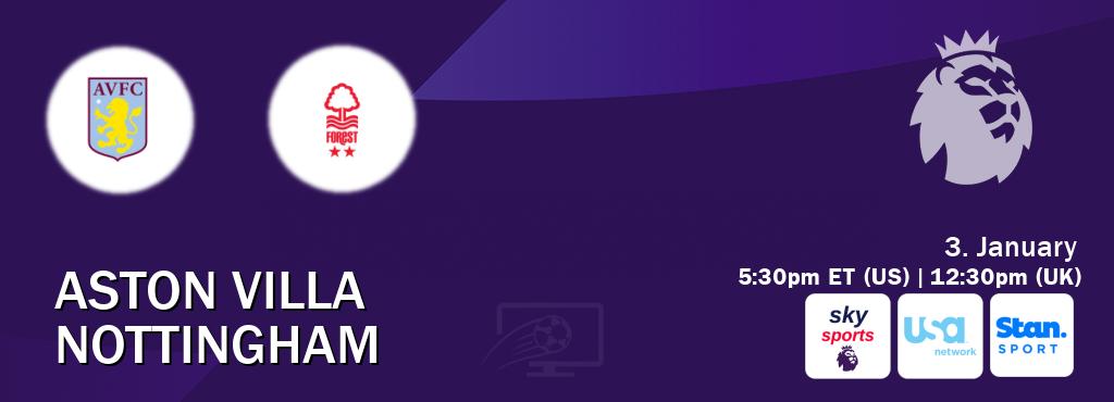 You can watch game live between Aston Villa and Nottingham on Sky Sports Premier League(UK), USA Network(US), Stan Sport(AU).