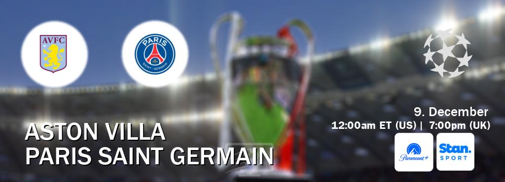 You can watch game live between Aston Villa and Paris Saint Germain on Paramount+(US) and Stan Sport(AU).