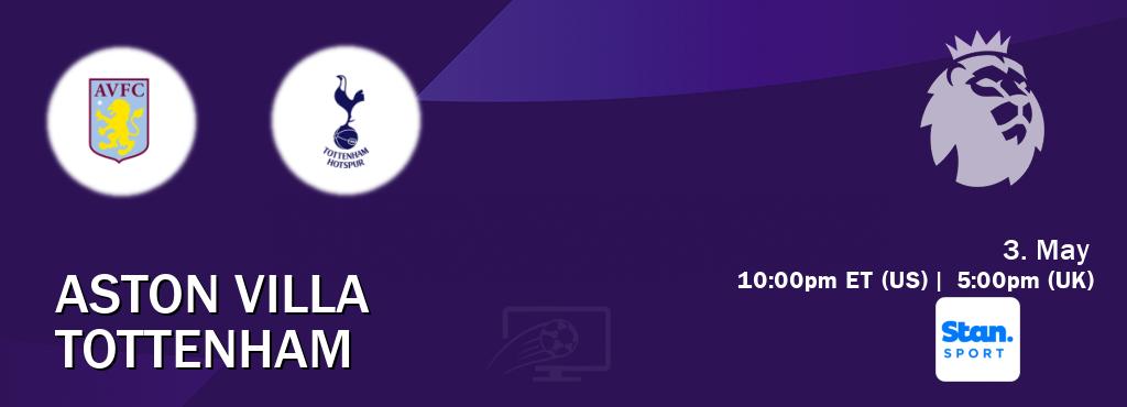 You can watch game live between Aston Villa and Tottenham on Stan Sport(AU).