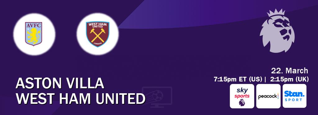 You can watch game live between Aston Villa and West Ham United on Sky Sports Premier League(UK), Peacock(US), Stan Sport(AU).