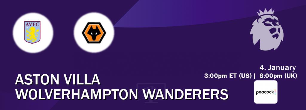 You can watch game live between Aston Villa and Wolverhampton Wanderers on Peacock.