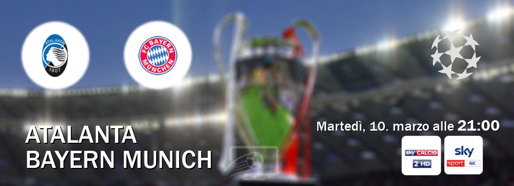 Il match Atalanta - Bayern Munich sarà trasmesso in diretta TV su Sky Sport 252 e Sky Sport 4K (ore 21:00)