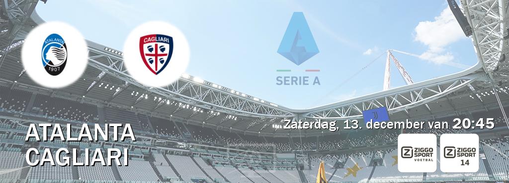 Wedstrijd tussen Atalanta en Cagliari live op tv bij Ziggo Sport, Ziggo Sport 14 (zaterdag, 13. december van  20:45).