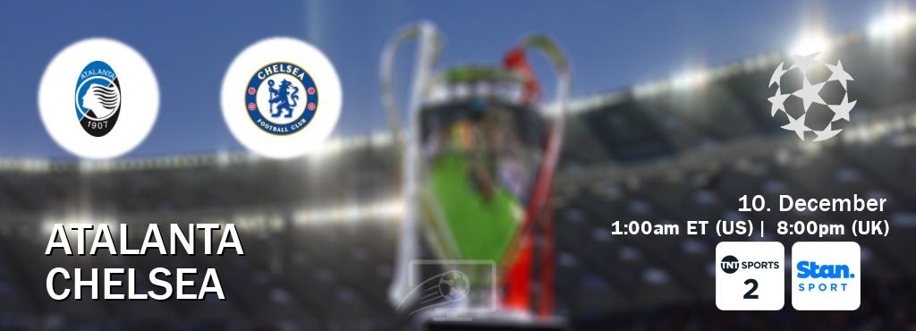 You can watch game live between Atalanta and Chelsea on TNT Sports 2(UK) and Stan Sport(AU). You can watch game live between Atalanta and Chelsea on TNT Sports 2(UK) and Stan Sport(AU).