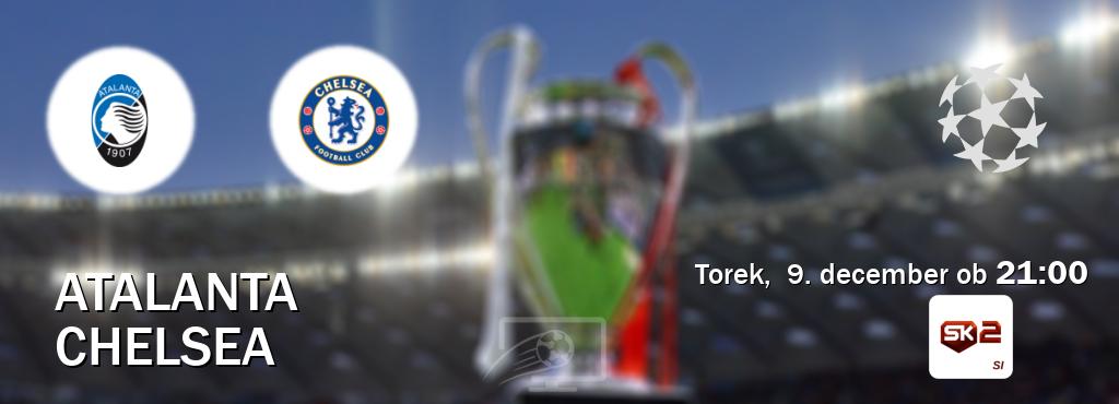 Atalanta in Chelsea v živo na Sportklub 2. Prenos tekme bo v torek,  9. december ob  21:00