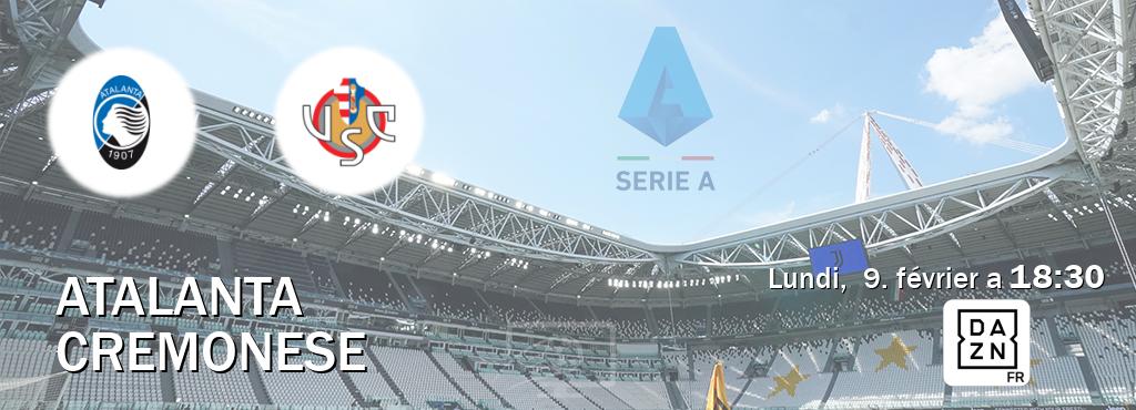 Match entre Atalanta et Cremonese en direct à la DAZN (lundi,  9. février a  18:30).