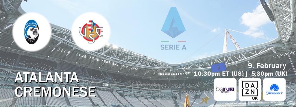 You can watch game live between Atalanta and Cremonese on beIN SPORTS 3(AU), DAZN UK(UK), Paramount+(US).