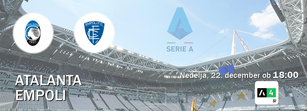 Prenos tekme med Atalanta in Empoli v živo na Arena Sport 4 (nedelja, 22. december ob  18:00 uri).