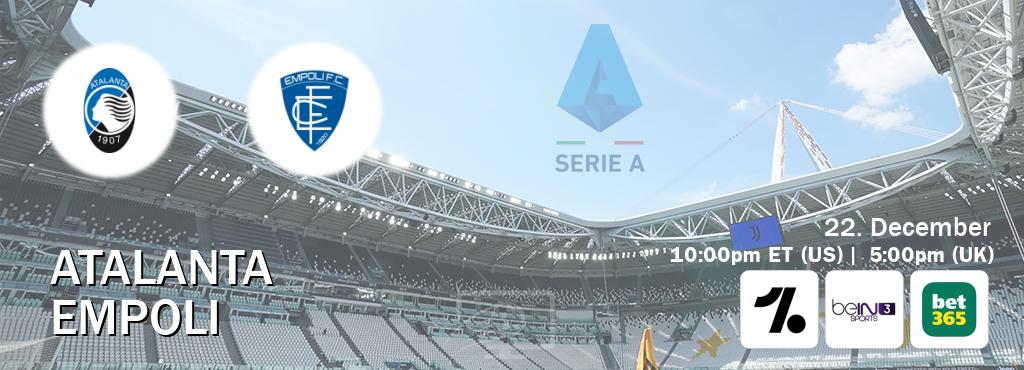 You can watch game live between Atalanta and Empoli on OneFootball, beIN SPORTS 3(AU), bet365(UK).