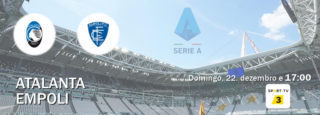 Jogo entre Atalanta e Empoli tem emissão Sport TV 3 (domingo, 22. dezembro e  17:00).