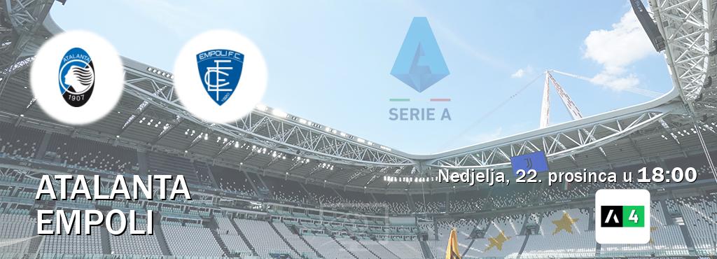 Izravni prijenos utakmice Atalanta i Empoli pratite uživo na Arena Sport 4 (nedjelja, 22. prosinca u  18:00).