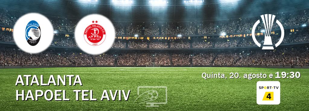 Jogo entre Atalanta e Hapoel Tel Aviv tem emissão Sport TV 4 (quinta, 20. agosto e 19:30). Jogo entre Atalanta e Hapoel Tel Aviv tem emissão Sport TV 4 (quinta, 20. agosto e 19:30).