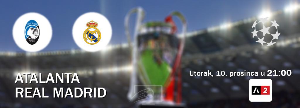 Izravni prijenos utakmice Atalanta i Real Madrid pratite uživo na Arena Sport 2 (utorak, 10. prosinca u  21:00).