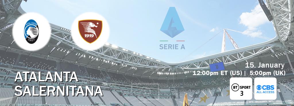 You can watch game live between Atalanta and Salernitana on BT Sport 3 and CBS All Access.