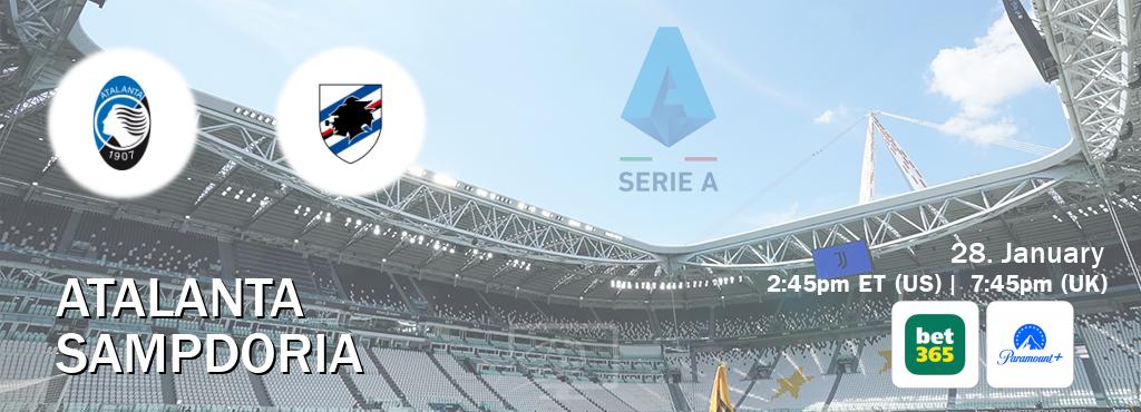 You can watch game live between Atalanta and Sampdoria on bet365 and Paramount+.