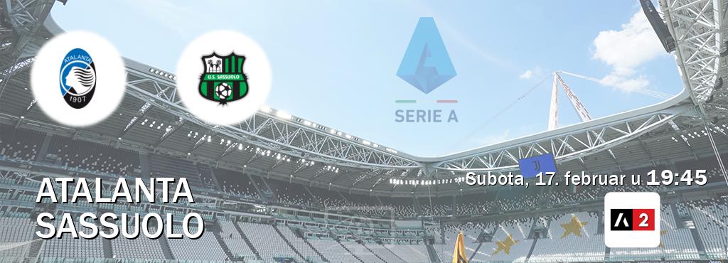Izravni prijenos utakmice Atalanta i Sassuolo pratite uživo na Arena Sport 2 (subota, 17. februar u  19:45).
